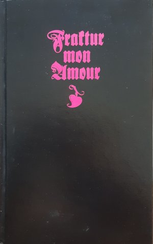 Fraktur mon Amour“ (Judith Schalansky) – Buch Erstausgabe kaufen